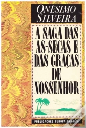 A Saga das As-Secas e das Graças de Nossenhor