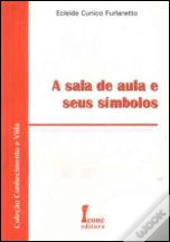 A Sala de Aula e Seus Símbolos