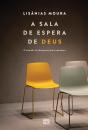 A Sala De Espera De Deus - Preview