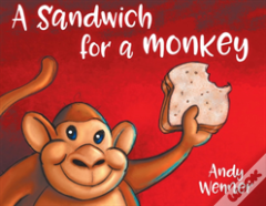 A Sandwich For A Monkey