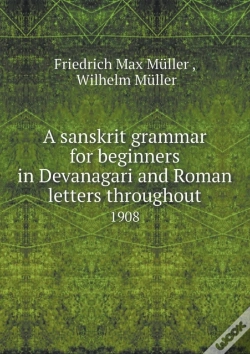 Capa do artigo A Sanskrit Grammar For Beginners In Devanagari And Roman Letters Throughout 1908