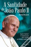 A Santidade de João Paulo II