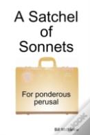 A Satchel Of Sonnets
