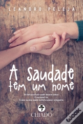 A Saudade tem um Nome