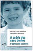 A Saúde dos Seus Dentes