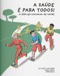 A Saúde é para Todos! - Preview