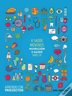 Capa do artigo A Saúde Móvemos. Nutrición E Saúde (Nivel Iii). Aprendo Con Proxectos
