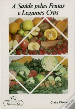 Capa do artigo A Saúde Pelas Frutas e Legumes Crus