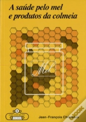 Capa do artigo A Saúde pelo Mel e Produtos da Colmeia