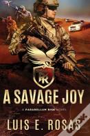 A Savage Joy