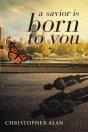 A Savior Is Born To You - Preview