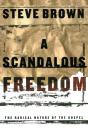 A Scadalous Freedom - Preview