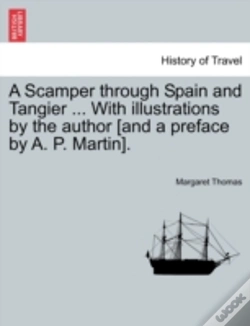 Capa do artigo A Scamper Through Spain And Tangier ... With Illustrations By The Author (And A Preface By A. P. Martin).