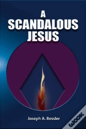A Scandalous Jesus