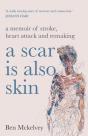 A Scar Is Also Skin - Preview