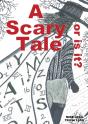 A Scary Tale, Or Is It - Preview
