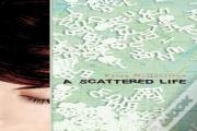 A Scattered Life
