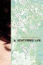 A Scattered Life - Preview
