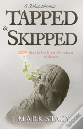 A Schizophrenic, Tapped & Skipped