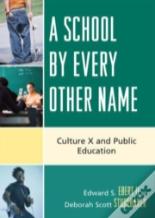 A School By Every Other Name