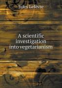 A Scientific Investigation Into Vegetarianism