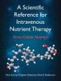 A Scientific Reference For Intravenous Nutrient Therapy - Preview