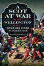 A Scot At War With Wellington - Preview