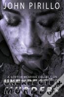 A Scotch Mcbride Collection, Unexpected Murderrs