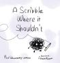 A Scribble Where It Shouldn'T - Preview