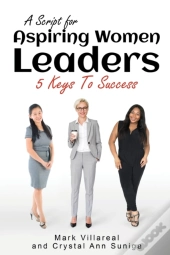 A Script For Aspiring Women Leaders: 5 K