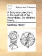 A Scripture-Catechism, In The Method Of - Preview