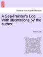 A Sea-Painter'S Log. ... With Illustrations By The Author. - Preview