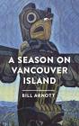 A Season On Vancouver Island - Preview
