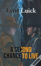 A Second Chance To Live