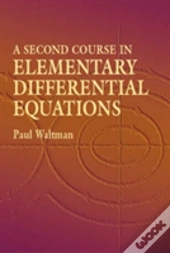 A Second Course In Elementary Differential Equations