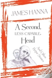 Capa do artigo A Second, Less Capable, Head: And Other Rogue Stories