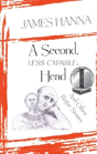 A Second, Less Capable, Head - Preview
