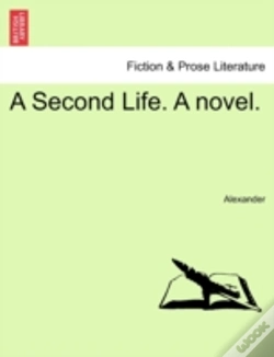 Capa do artigo A Second Life. A Novel.
