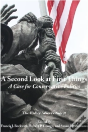 Capa do artigo A Second Look At First Things Â€“ A Case For Conservative Politics: The Hadley Arkes Festschrift