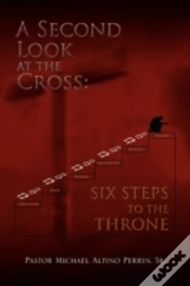 Capa do artigo A Second Look At The Cross: Six Steps To