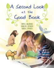 A Second Look At The Good Book
