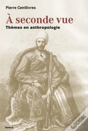 Capa do artigo À Seconde Vue ; Thèmes En Anthropologie
