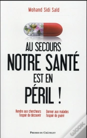 Capa do artigo A Secours : Notre Sante Est En Peril