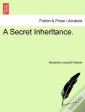 A Secret Inheritance.