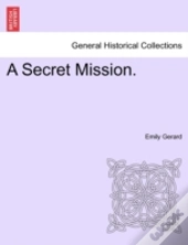 A Secret Mission.
