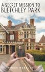 A Secret Mission To Bletchley Park - Preview