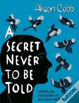 A Secret Never To Be Told
