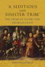 'A Seditious And Sinister Tribe' - Preview