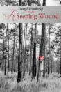 A Seeping Wound - Preview