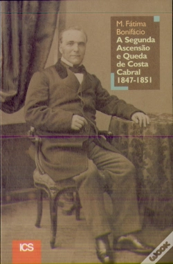 Capa do artigo A Segunda Ascensão e Queda de Costa Cabral 1847 - 1851